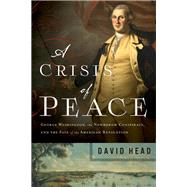 A Crisis of Peace by Head, David, 9781643130811