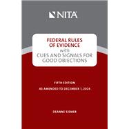Federal Rules of Evidence with Cues and Signals for Good Objections by Siemer, Deanne C., 9798886690811