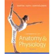 Fundamentals of Anatomy & Physiology Plus Mastering A&P w/ eText Package and A&P Applications Manual by MARTINI & NATH, 9780321780812