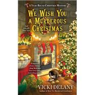 We Wish You a Murderous Christmas by Delany, Vicki, 9780425280812