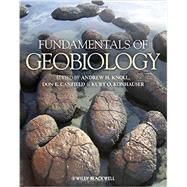 Fundamentals of Geobiology by Knoll, Andrew H.; Canfield, Don E.; Konhauser, Kurt O., 9781118280812