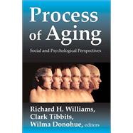 Process of Aging: Social and Psychological Perspectives by Popenoe,David, 9781138530812