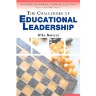 The Challenges of Educational Leadership by Michael Bottery, 9781412900812