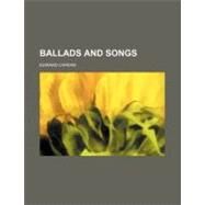Ballads and Songs by Capern, Edward, 9781459080812