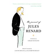 The Journal of Jules Renard by Renard, Jules; Manguso, Sarah, 9781941040812