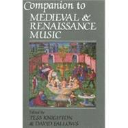 Companion to Medieval and Renaissance Music by Knighton, Tess; Fallows, David, 9780520210813