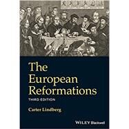 The European Reformations by Lindberg, Carter, 9781119640813