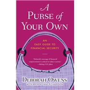 A Purse of Your Own An Easy Guide to Financial Security by Owens, Deborah; Richardson, Brenda Lane, 9781416570813