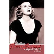 File on Robert Siodmak in Hollywood, 1941-1951 by Not Available (NA), 9781581120813