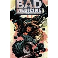 Bad Medicine 1 by Defilippis, Nunzio; Weir, Christina; Mitten, Christopher; Crabtree, Bill (CON), 9781620100813