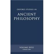 Oxford Studies in Ancient Philosophy  Volume XVIII by Sedley, David, 9780198250814