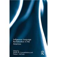 Indigenous Language Revitalization in the Americas by Coronel-Molina; Seraffn M., 9780415810814