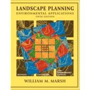 Landscape Planning Environmental Applications by Marsh, William M., 9780470570814