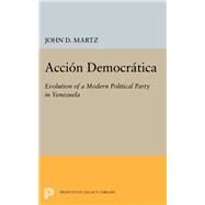 Accion Democratica by Martz, John D., 9780691650814