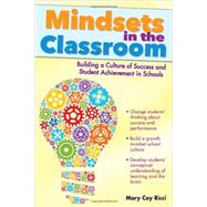 Mindsets in the Classroom by Ricci, Mary Cay, 9781618210814
