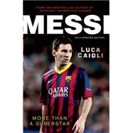 Messi  2015 Updated Edition More Than a Superstar by Caioli, Luca, 9781906850814