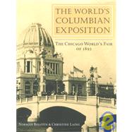 The World's Columbian Exposition by Bolotin, Norman, 9780252070815