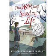 The War That Saved My Life by Bradley, Kimberly Brubaker, 9780803740815