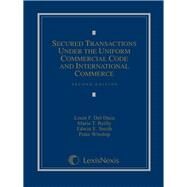 Secured Transactions Under the Uniform Commercial Code and International Commerce by Del Duca, Louis F.; Reilly, Marie T.; Smith, Edwin E.; Winship, Peter, 9781422490815