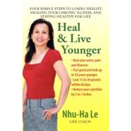 Heal and Live Younger by Le, Nhu-ha, 9781436350815