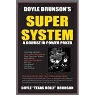 Doyle Brunson's Super System by Brunson, Doyle, 9781580420815