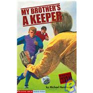 My Brother's a Keeper by Hardcastle, Michael, 9781598890815