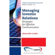Managing Investor Relations: Strategies for Effective Communication by Laskin, Alexander, 9781606490815