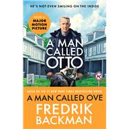 A Man Called Ove A Novel by Backman, Fredrik, 9781668010815