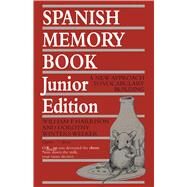 Spanish Memory Book: A New Approach to Vocabulary Building by William F. Harrison; Dorothy Winters Welker; Anita Nelson, 9780292730816