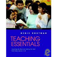 Teaching Essentials : Expecting the Most and Getting the Best from Every Learner, K-8 by Routman, Regie, 9780325010816