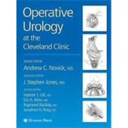 Operative Urology At the Cleveland Clinic by Novick, Andrew C.; Gill, Inderbir S.; Klein, Eric A.; Rackley, Raymond, M.D.; Ross, Jonathon H., 9781588290816