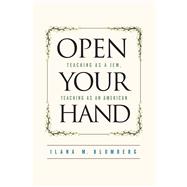 Open Your Hand by Blumberg, Ilana M., 9781978800816