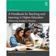 A Handbook for Teaching and Learning in Higher Education by Marshall, Stephanie, 9780367200817