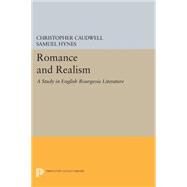 Romance and Realism by Caudwell, Christopher; Hynes, Samuel, 9780691620817