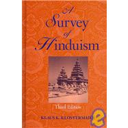 A Survey of Hinduism by Klostermaier, Klaus K., 9780791470817