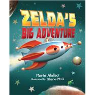 Zelda's Big Adventure by Alafaci, Marie; Mcg, Shane, 9781328660817