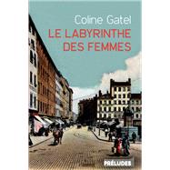 Le Labyrinthe des femmes by Coline Gatel, 9782253080817