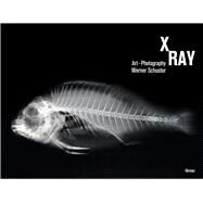 X-ray by Schuster, Werner; Harather, Rene (CON); Keller, Wittigo, 9783777480817