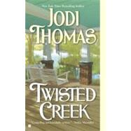 Twisted Creek by Thomas, Jodi (Author), 9780425220818