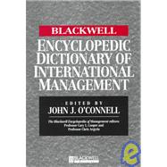 The Blackwell Encyclopedic Dictionary of International Management by O'Connell, John, 9780631210818