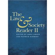 The Law & Society Reader II by Larson, Erik; Schmidt, Patrick, 9780814770818