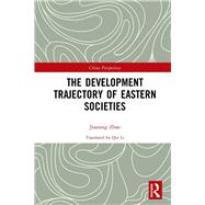 The Development Trajectory of Eastern Societies by Jiaxiang, Zhao, 9781138330818