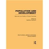 Population and Development: High and Low Fertility in Poorer Countries by Hawthorn,Geoffrey, 9781138880818