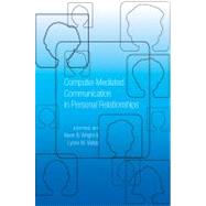 Computer-mediated Communication in Personal Relationships by Wright, Kevin B.; Webb, Lynne M., 9781433110818