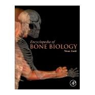 Encyclopedia of Bone Biology by Zaidi, Mone, 9780128140819