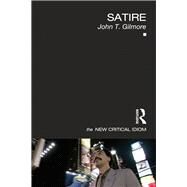 Satire by Gilmore; John T., 9780415480819