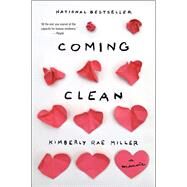 Coming Clean by Miller, Kimberly Rae, 9780544320819