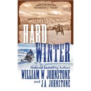 Hard Winter by Johnstone, William W.; Johnstone, J.A., 9780786050819