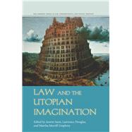 Law and the Utopian Imagination by Sarat, Austin; Douglas, Lawrence; Umphrey, Martha Merrill, 9780804790819