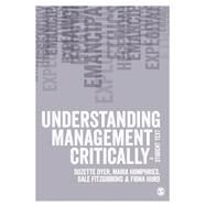 Understanding Management Critically by Dyer, Suzette; Humphries, Maria; Fitzgibbons, Dale; Hurd, Fiona, 9780857020819
